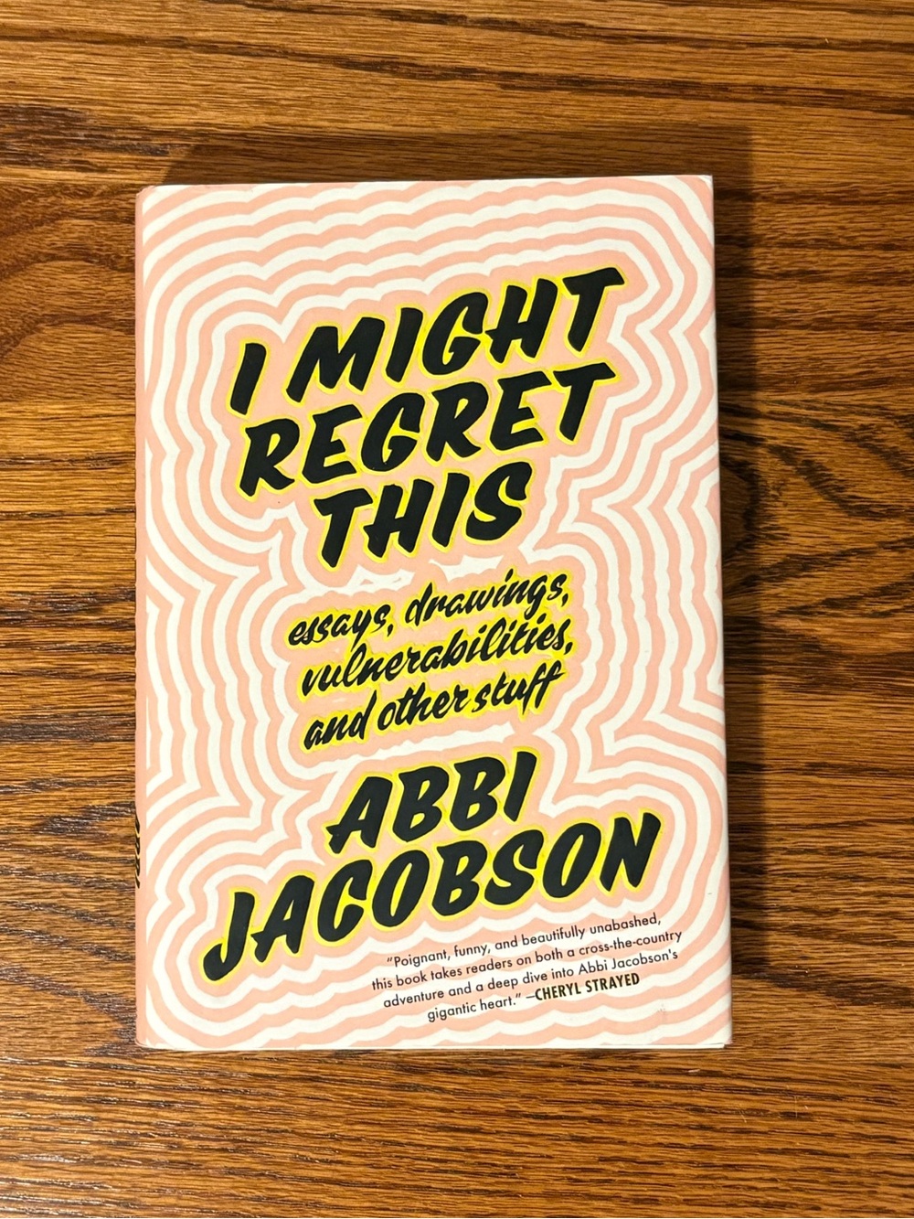“I Might Regret This” by Abbi Jacobson hardcover